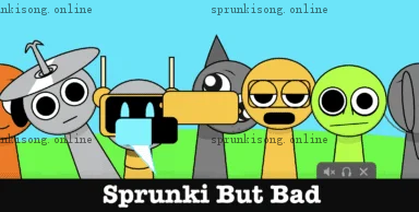 Sprunki Bad